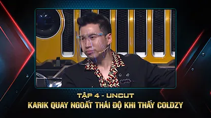 KARIK quay ngoắt thái độ khi thấy COLDZY