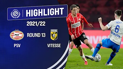 Highlights PSV Eindhoven vs Vitesse (Vòng 13 - Giải VĐQG Hà Lan 2021/22)