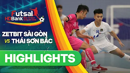 Highlights Zetbit Sài Gòn FC - Thái Sơn Bắc (Lượt về Futsal VĐQG 2021)