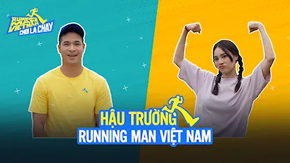 Chơi Là Chạy - Running Man Việt Nam Mùa 2 - Hậu Trường RNM 2 - Tập 21