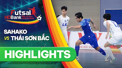 Highlights Sahako - Thái Sơn Bắc (Lượt về Futsal VĐQG 2021)