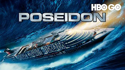 Tàu Poseidon - 24 - Wolfgang Petersen - Kurt Russell - Josh Lucas - Richard Dreyfuss