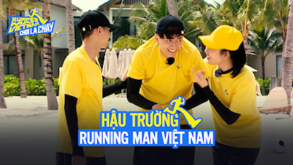 Chơi Là Chạy - Running Man Việt Nam Mùa 2 - Hậu Trường RNM 2 - Tập 25