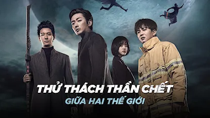 Thử Thách Thần Chết: Giữa Hai Thế Giới - 03 - Kim Yong Hwa - Ha Jung Woo - Cha Tae Huyn - Joo Ji Hoon - Kim Hyang Gi - Lee Jung Jae - Do Kyung Soo - Ma Dong Seok - Kim Ha Neul - Kim Hae Sook