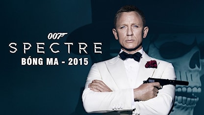 Điệp Viên 007: Bóng Ma - 15 - Sam Mendes - Daniel Craig - Christoph Waltz - Léa Seydoux - Monica Bellucci - Naomie Harris