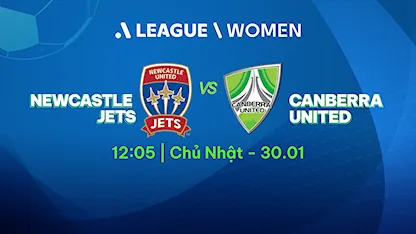Newcastle Jets - Canberra United FC (Vòng 9 - Giải bóng đá nữ VĐQG Úc 2021/22)