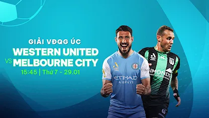 Western United FC - Melbourne City FC (Vòng 12 - Giải VĐQG Úc 2021/22)