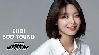 Phi Vụ Nữ Quyền - 18 - Jeong Da Won - Ra Mi Ran - Lee Sung Kyung - Wi Ha Joon - Choi Soo Young