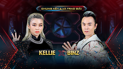 Vòng Chung Kết - BINZ + KELLIE - 06 - Binz - KELLIE