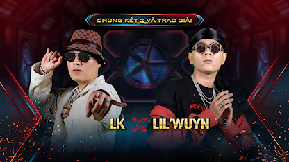 Vòng Chung Kết - LK+ LIL' WUYN - 03 - LK - LIL'WUYN
