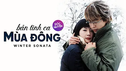 Bản Tình Ca Mùa Đông - 05 - Yoon Seok Ho - Lee Hyung Min - Bae Yong Joon - Choi Ji Woo - Park Yong Ha - Park Sol Mi