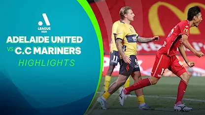 Highlights Adelaide United - C.C Mariners (Vòng 16 - Giải VĐQG Úc 2021/22)