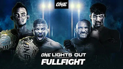 ONE: Lights Out - Fullfight