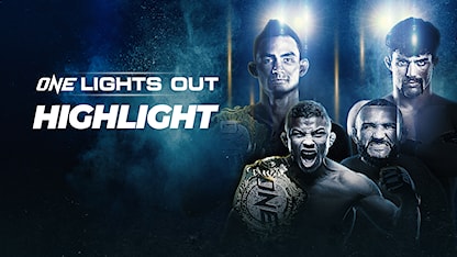 ONE: Lights Out - Highlight