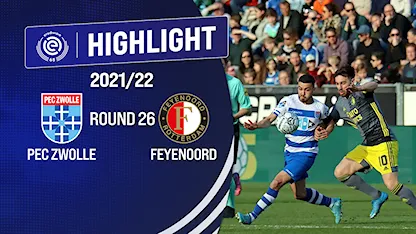 Highlights PEC Zwolle vs Feyenoord (Vòng 26 - Giải VĐQG Hà Lan 2021/22)