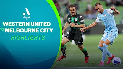 Highlights Western United FC - Melbourne City FC (Vòng 19 - Giải VĐQG Úc 2021/22)
