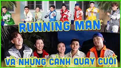 Running Man Và Những Cảnh Quay Cuối