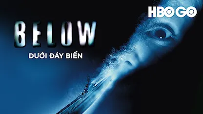 Dưới Đáy Biển - 01 - David Twohy - Bruce Greenwood - Matthew Davis - Holt McCallany