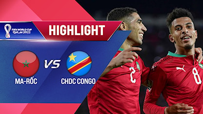 Highlights Ma-Rốc - CHDC Congo (Lượt trận 2 Vòng Loại thứ 3 World Cup 2022 - Khu vực châu Phi)