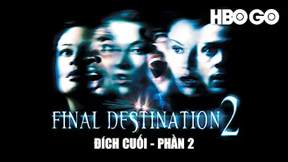 Đích Cuối - Phần 2