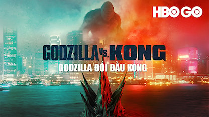 Godzilla Đối Đầu Kong - 10 - Adam Wingard - Alexander Skarsgard - Millie Bobby Brown - Rebecca Hall