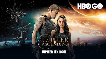 Jupiter Lên Ngôi - 30 - Lilly Wachowski - Channing Tatum - Mila Kunis - Eddie Redmayne
