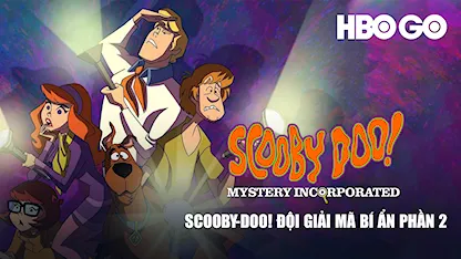 Scooby-Doo! Đội Giải Mã Bí Ẩn Phần 2 - 02 - Victor Cook - Frank Welker - Mindy Cohn - Grey DeLisle