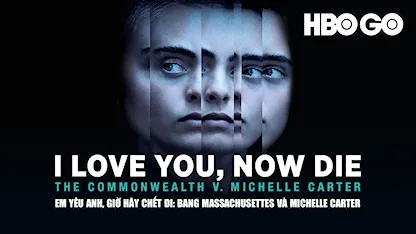 Em Yêu Anh, Giờ Hãy Chết Đi: Bang Massachusettes Và Michelle Carter - 19 - Erin Lee Carr