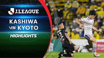 Highlights Kashiwa - Kyoto (Vòng 9 - VĐQG Nhật Bản 2022)