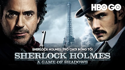 Sherlock Holmes: Trò Chơi Bóng Tối - 01 - Guy Ritchie - Robert Downey Jr. - Jude Law - Mark Strong