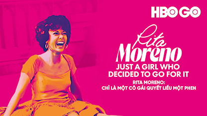 Rita Moreno: Chỉ Là Một Cô Gái Quết Liều Một Phen - 11 - Mariem Pérez Riera - Rita Moreno