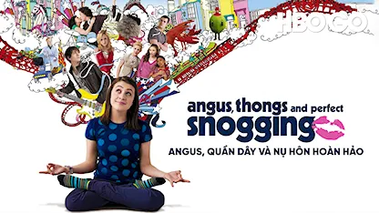 Angus, Quần Dây Và Nụ Hôn Hoàn Hảo