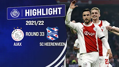 Highlights Ajax vs SC Heerenveen (Vòng 33 - Giải VĐQG Hà Lan 2021/22)