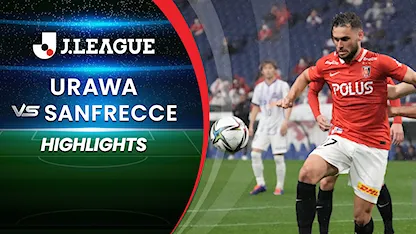 Highlights Urawa - Sanfrecce (Vòng 13 - VĐQG Nhật Bản 2022)