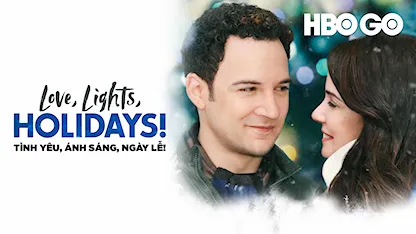Tình Yêu, Ánh Sáng, Ngày Lễ! - 08 - Mark Jean - Mia Kirshner - Ben Savage - Marilu Henner
