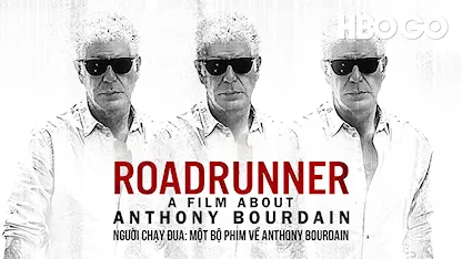 Người Chạy Đua: Một Bộ Phim Về Anthony Bourdain