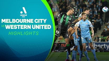Highlights Melbourne City FC - Western United FC (Chung kết - Giải VĐQG Úc 2021/22)