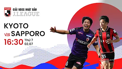 Kyoto - Sapporo (Vòng 19 - VĐQG Nhật Bản 2022)