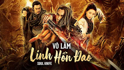 Võ Lâm: Linh Hồn Dao - 14 - Nhậm Anh Kiện - Ôn Triệu Luân - Vu Thanh Bân
