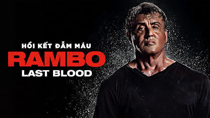Rambo: Hồi Kết Đẫm Máu - 14 - Adrian Grunberg - Sylvester Stallone - Paz Vega - Yvette Monreal