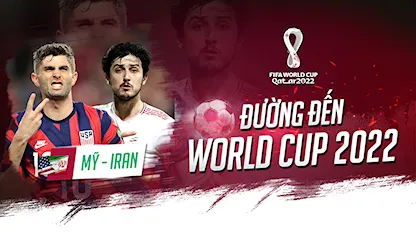 Mỹ - Iran: Cuộc Đấu 'Phi Hạt Nhân' Bằng Bóng Đá | Đường Đến World Cup 2022