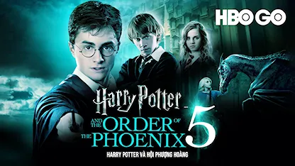 Harry Potter Và Hội Phượng Hoàng - 05 - David Yates - Daniel Radcliffe - Rupert Grint - Emma Watson