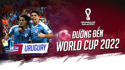 Chờ Ngày Uruguay Hồi Sinh Ngoạn Mục | Đường Đến World Cup 2022