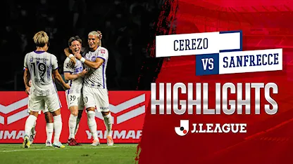 Highlights Cerezo - Sanfrecce (Vòng 27 - VĐQG Nhật Bản 2022)