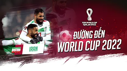 Iran - Truyền Kỳ Về Những Hoàng Tử Xứ Ba Tư | Đường Đến World Cup 2022