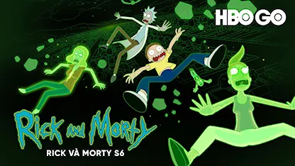 Rick Và Morty - Phần 6