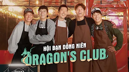 Dragon's Club: Hội Bạn Đồng Niên
