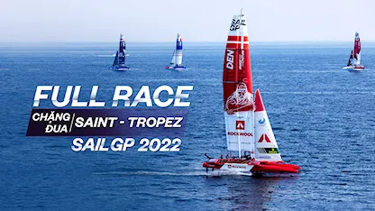 Giải Đua Thuyền SailGP 2022 - Chặng Saint Tropez