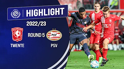 Highlights FC Twente - PSV (Vòng 5 - VĐQG Hà Lan 2022/23)