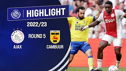 Highlights Ajax - SC Cambuur (Vòng 5 - VĐQG Hà Lan 2022/23)